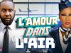 L&rsquo;amour Dans L&rsquo;air